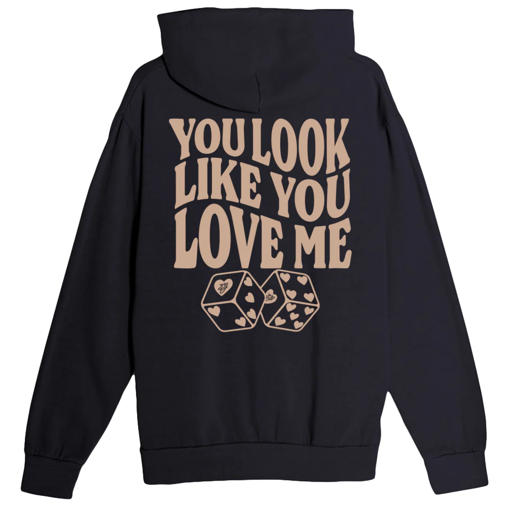 "you look like you love me" Hoodie - Image 2